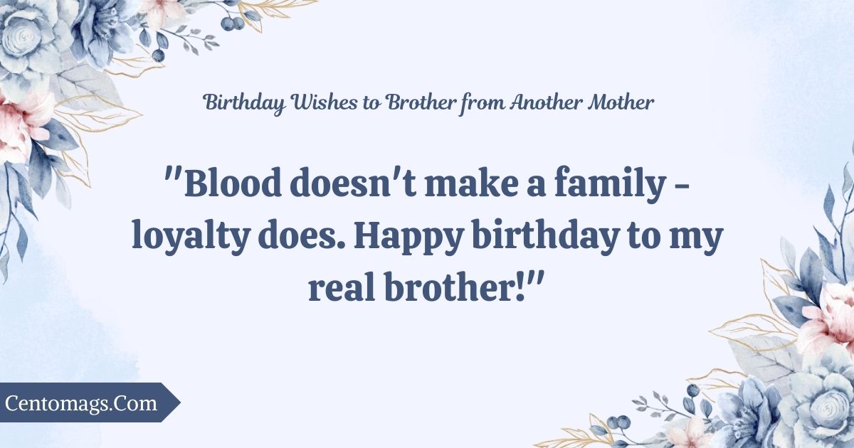 _Birthday Wishes Messages to Brother from Another Mother