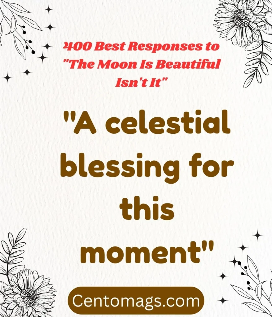 poetic-responses-moon-is-beautiful-isnt-it