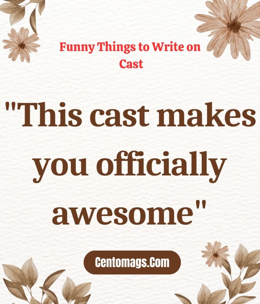 funny-things-to-write-on-cast-kids-casts