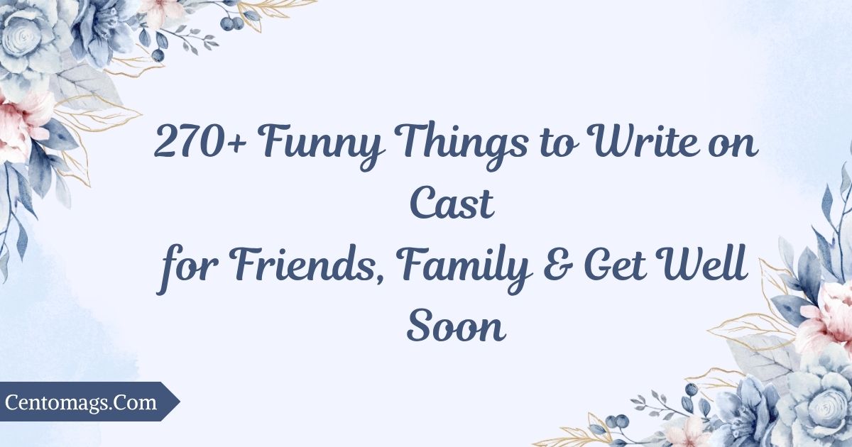 funny-things-to-write-on-cast