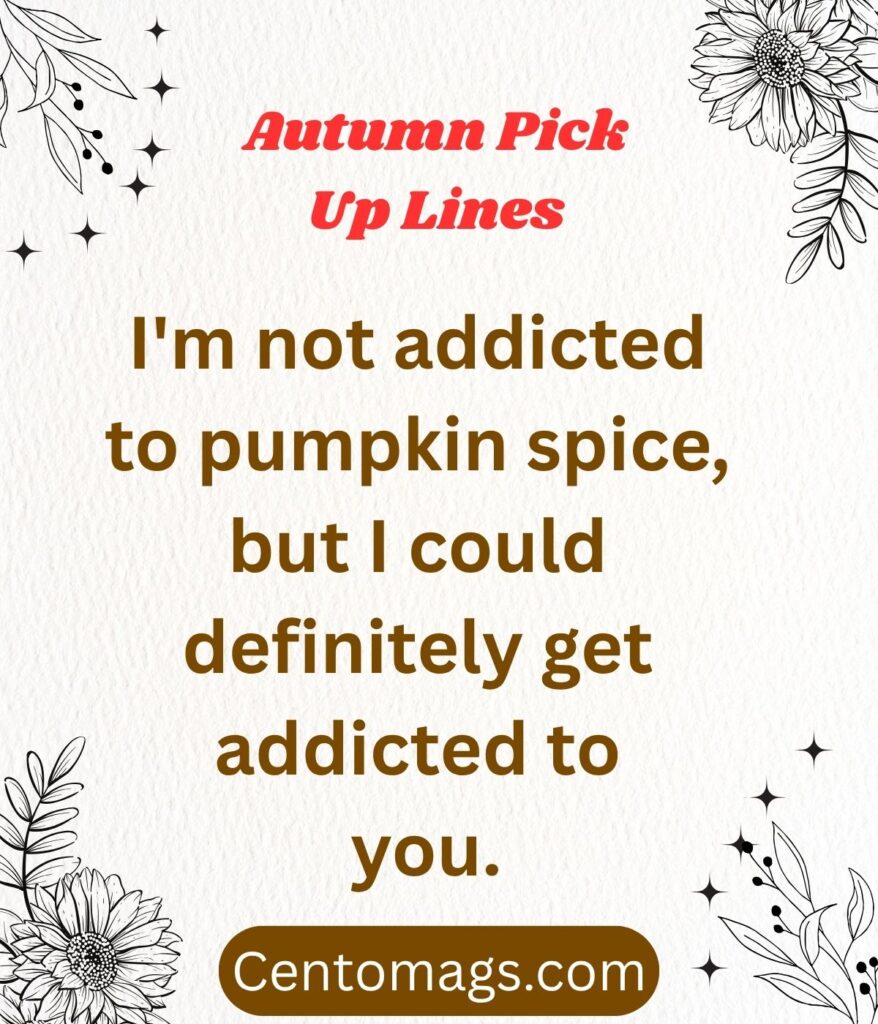 autumn-pick-up-lines-pumpkin-spice