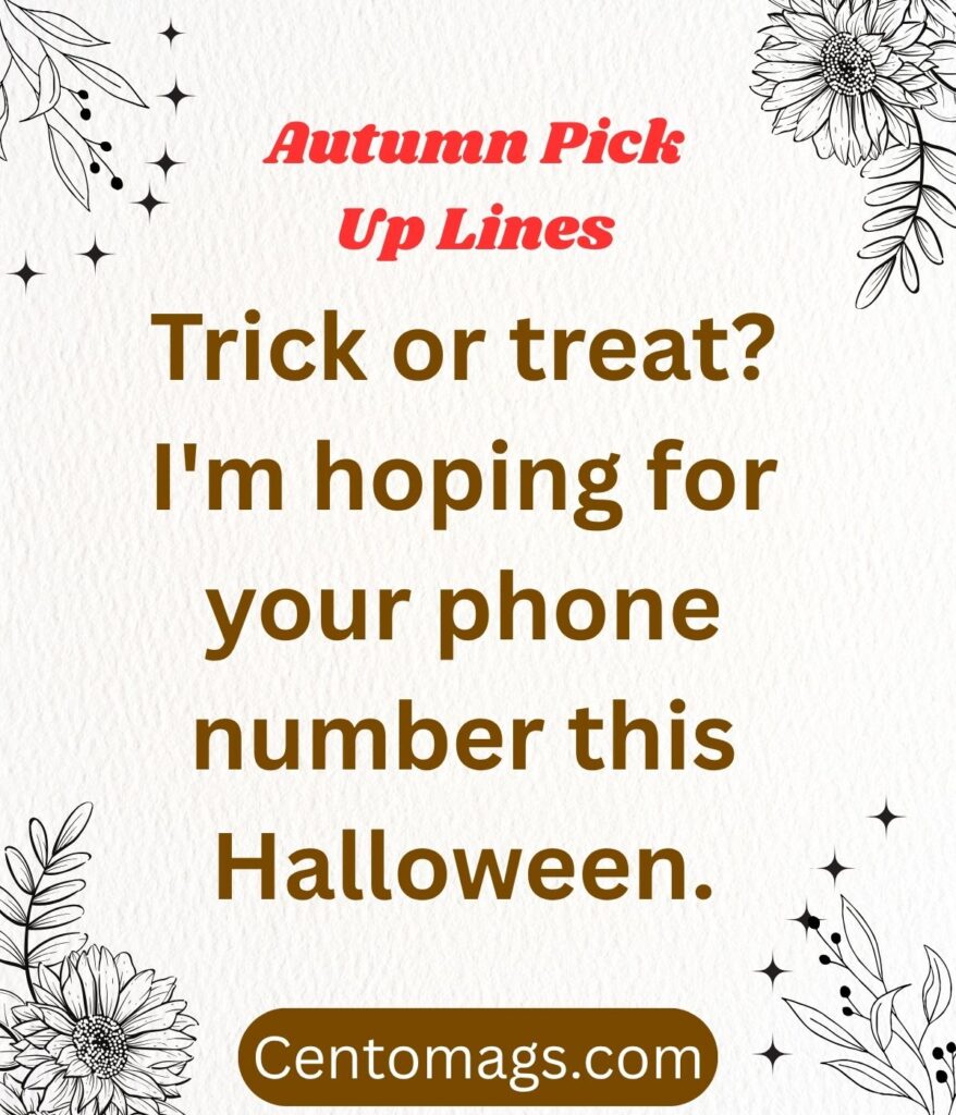 autumn-pick-up-lines-trick-or-treat