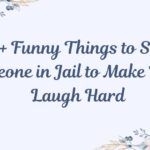 funny-things-to-say-to-someone-in-jail