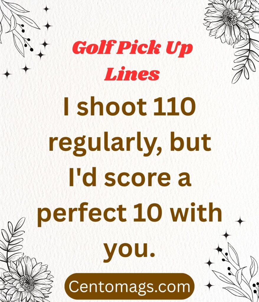 golf-pick-up-lines-self-deprecating