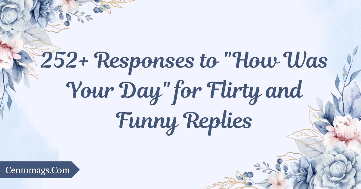 responses-to-how-was-your-day