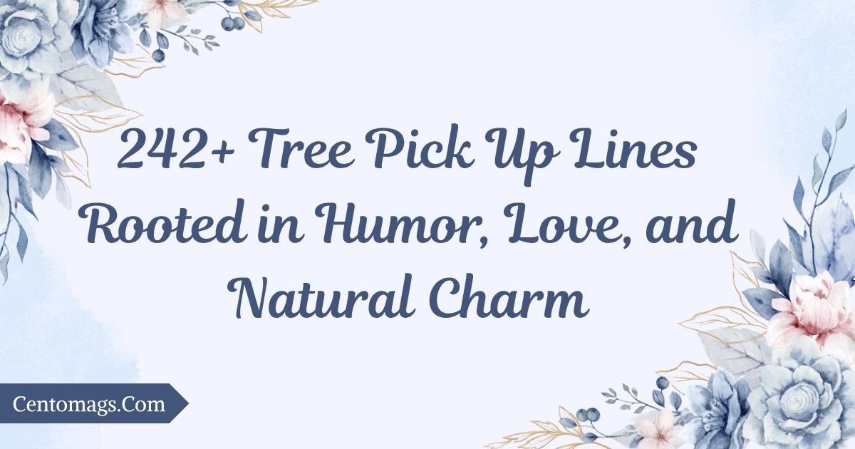 tree-pick-up-lines